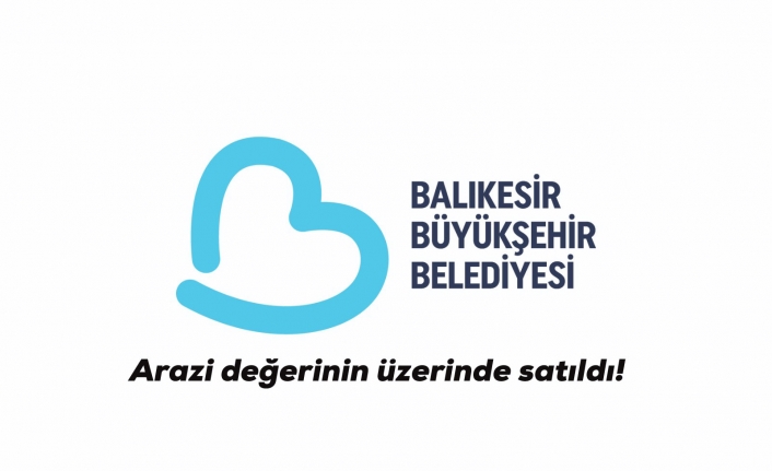 Balıkesir'de arazi tartışması ile ilgili büyükşehir açıklama yayınladı