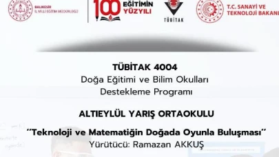 TÜBİTAK ile Balıkesir’de Eğitime Katkı!